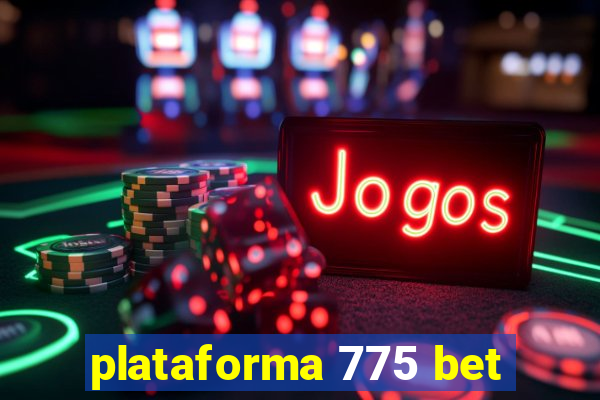 plataforma 775 bet